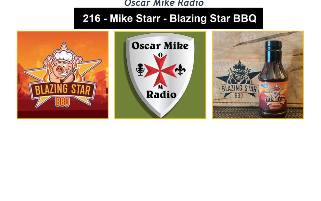 216 – Mike Star – Blazing Star BBQ