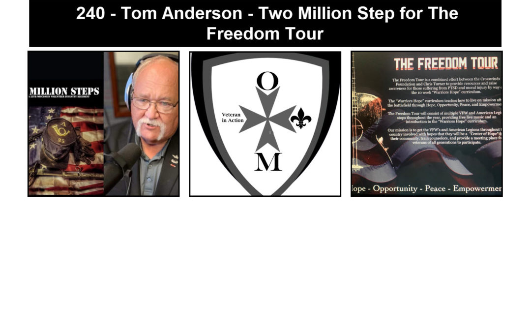 240 – Tommy Anderson – Two Million Steps for The Freedom Tour