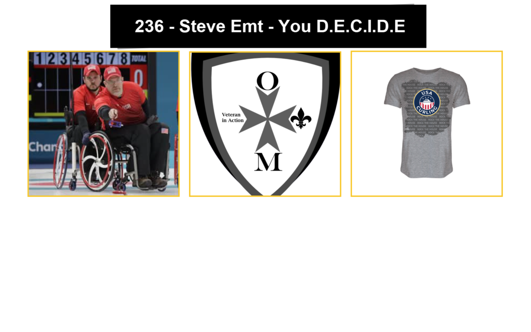 236 – Steve Emt – You D.E.C.I.D.E.