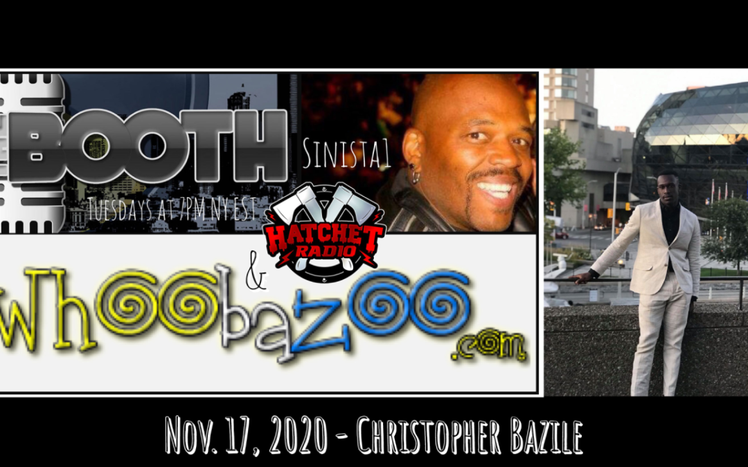 The Booth: Nov. 17, 2020 – Christopher Bazile